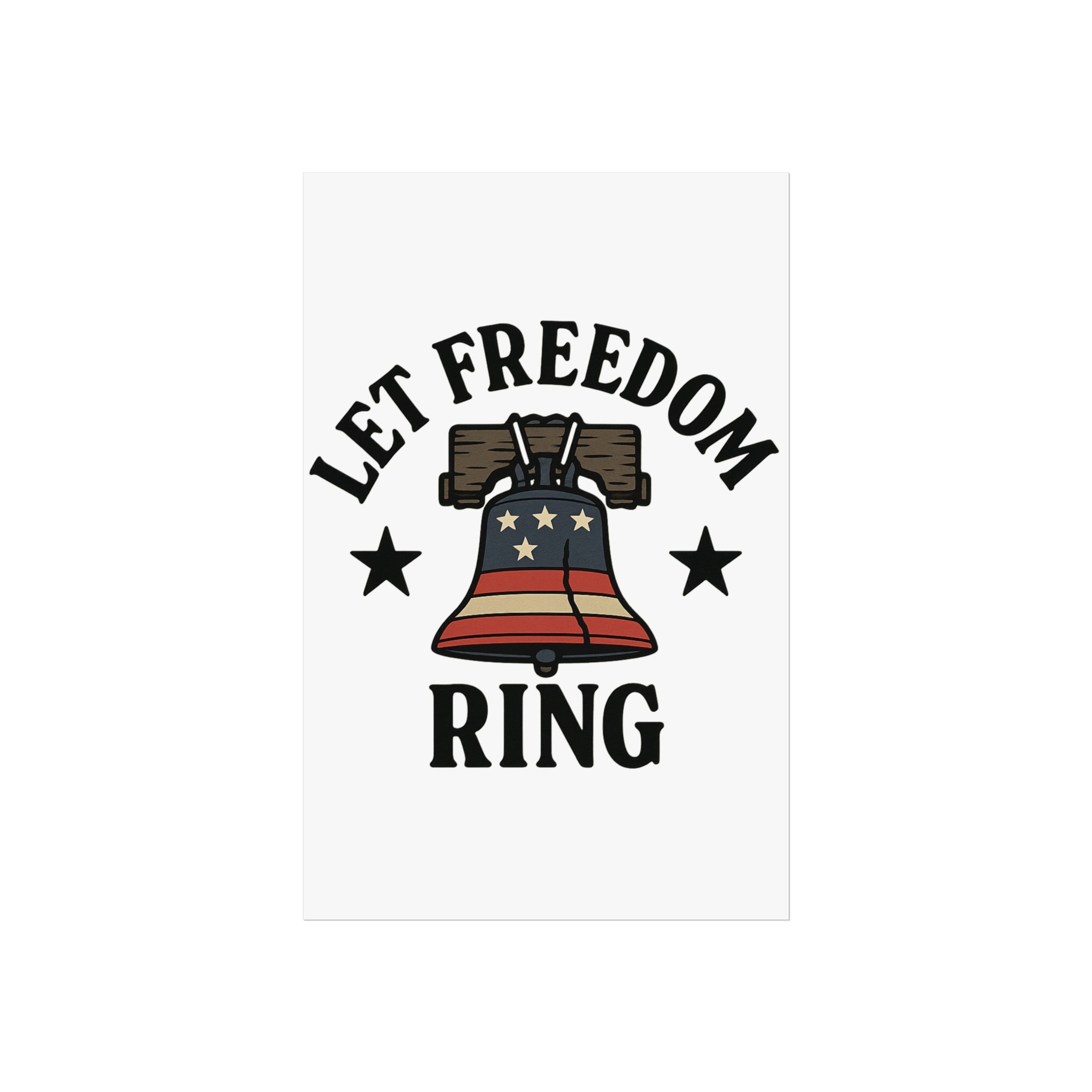 Patriotic Wall Art Print, Let Freedom Ring, American Decor, Freedom Posters, Home Decoration, Gift for Independence Day