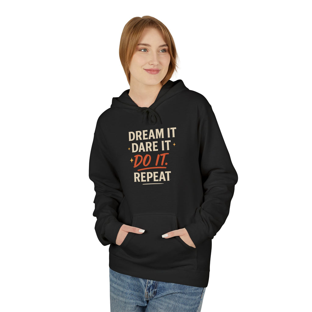 Inspirational Fleece Hoodie - Dream It Dare It Don't Repeat, Cozy Unisex Sweatshirt, Motivational Gift, Perfect for Everyday Wear, [...]