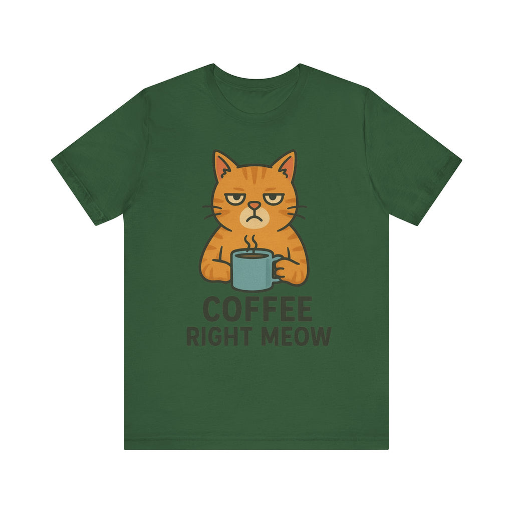 Cat Lover Funny Coffee Unisex Tee, Gift for Her, Cat Print Shirt, Short Sleeve Shirt, Funny Cat Tee