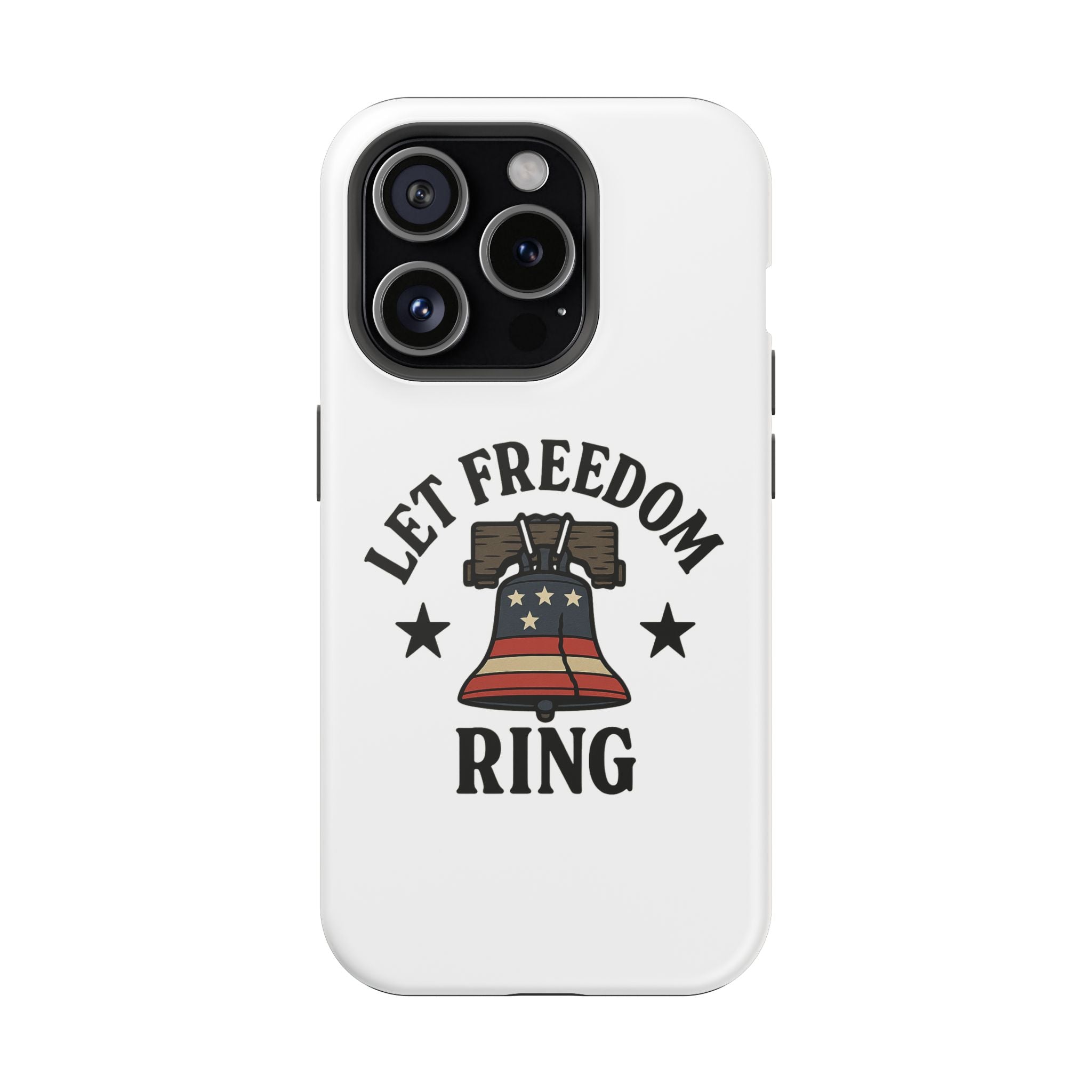 Magnetic Phone Cases with Patriotic Design, Let Freedom Ring Cases, Fun Phone Accessories, Gifts for Independence Day, Cell Phone Covers