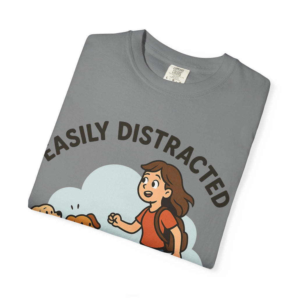 Distracted by Dogs T-Shirt, Cute Dog Lover Tee, Funny Gift for Dog Owners, Casual Wear, Pet Lover Apparel,Gift for pet Owners, Gift for Her