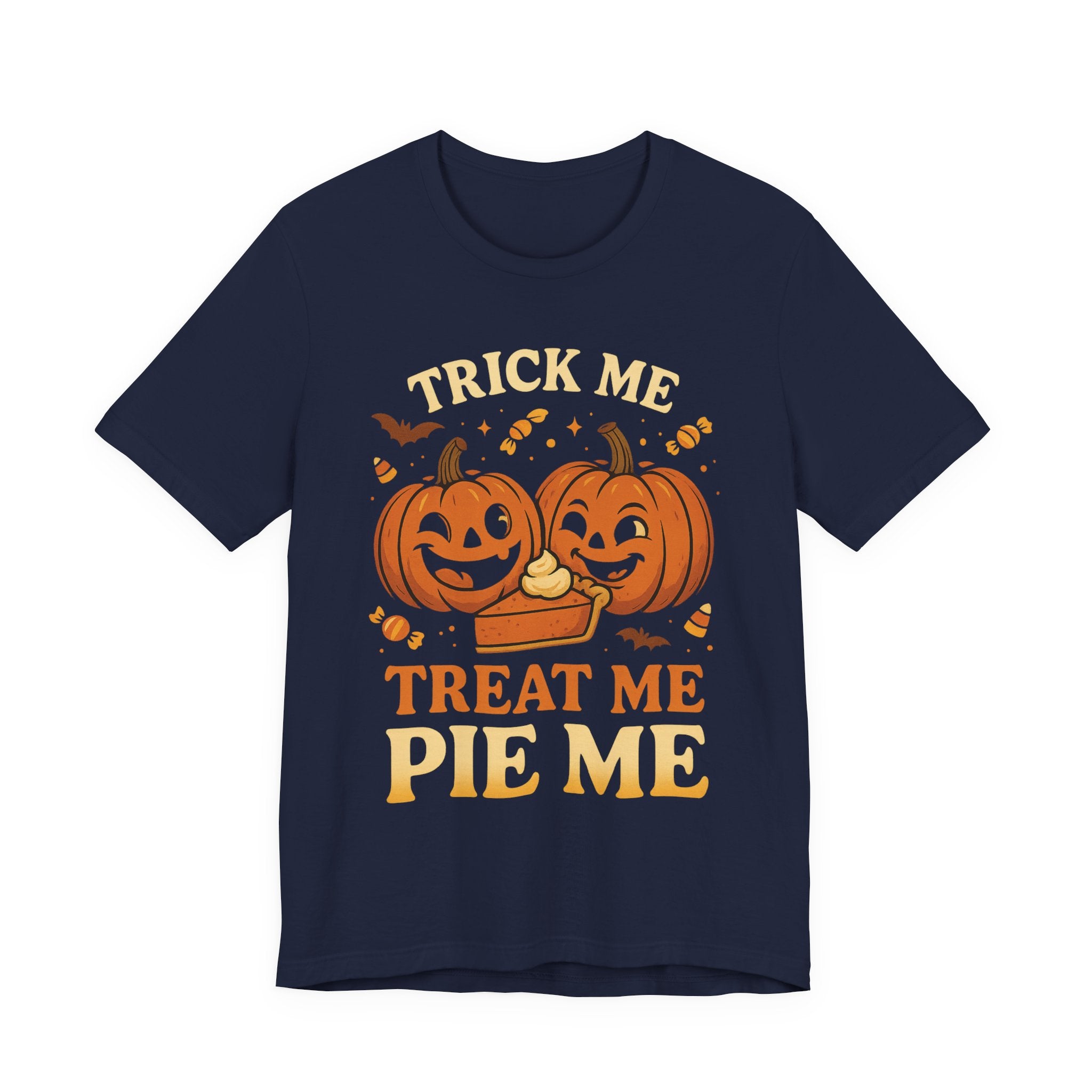 Halloween Pumpkin Short Sleeve Tee - Trick Me Treat Me Pie Me, Fall Apparel, Sweatshirt Alternative, Halloween Costume, Spooky T-Shirt