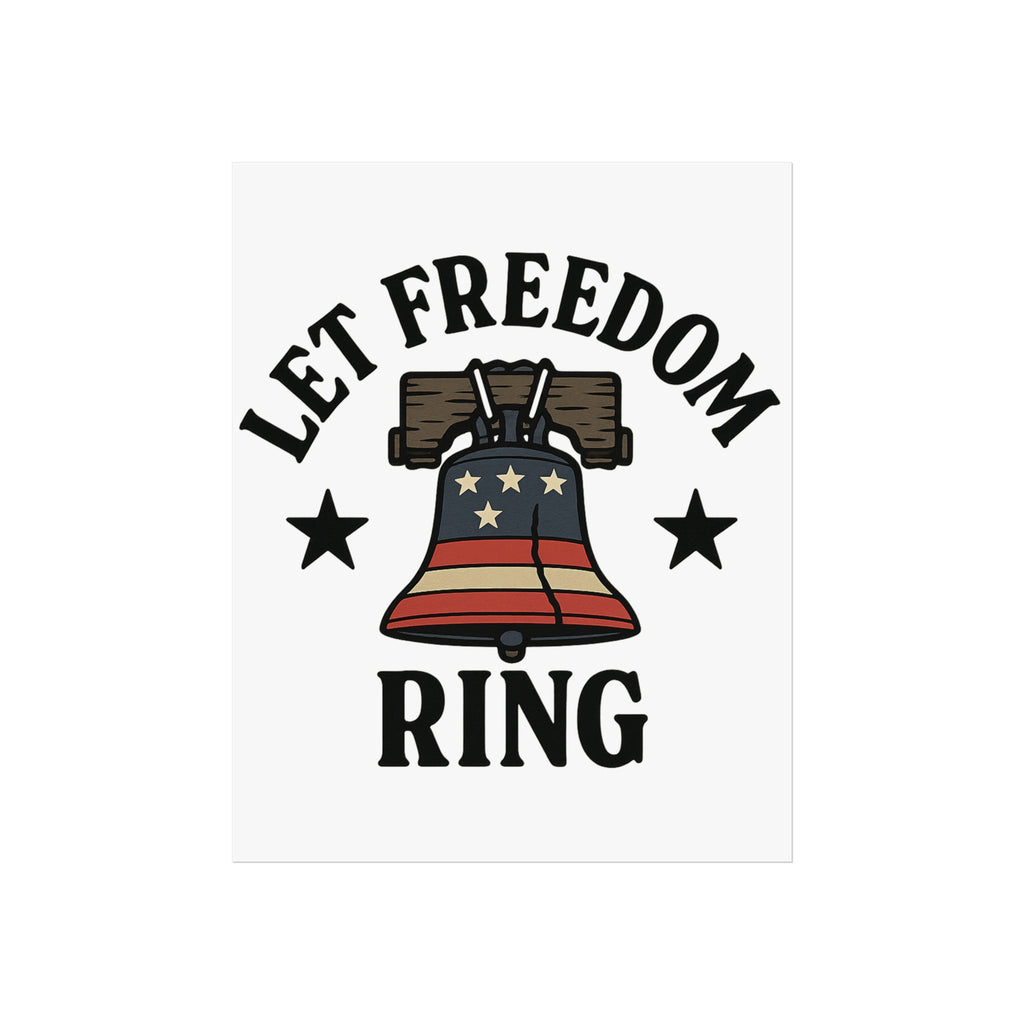 Patriotic Wall Art Print, Let Freedom Ring, American Decor, Freedom Posters, Home Decoration, Gift for Independence Day