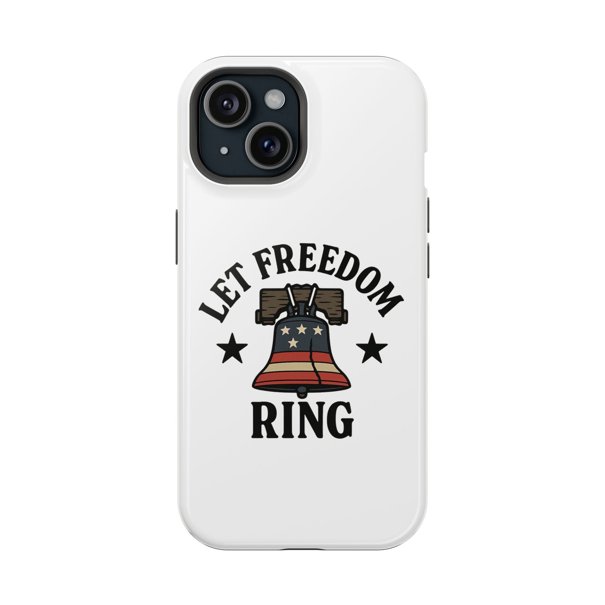 Magnetic Phone Cases with Patriotic Design, Let Freedom Ring Cases, Fun Phone Accessories, Gifts for Independence Day, Cell Phone Covers