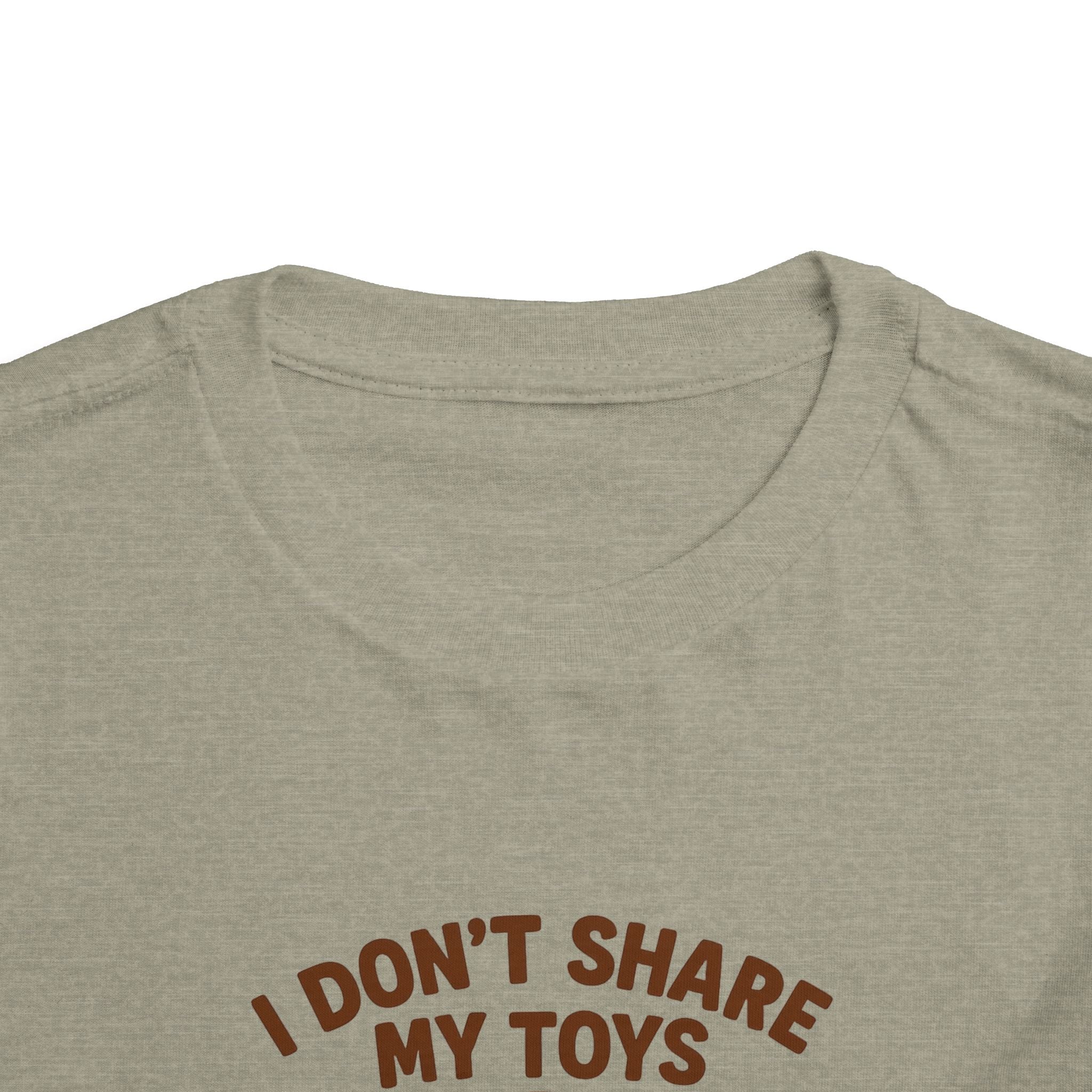 Playful Toddler Tee: I Don't Share My Toys and Snacks, Kids Graphic T-Shirt, Gift for Toddlers, Fun Casual Wear, Birthday Party Outfit