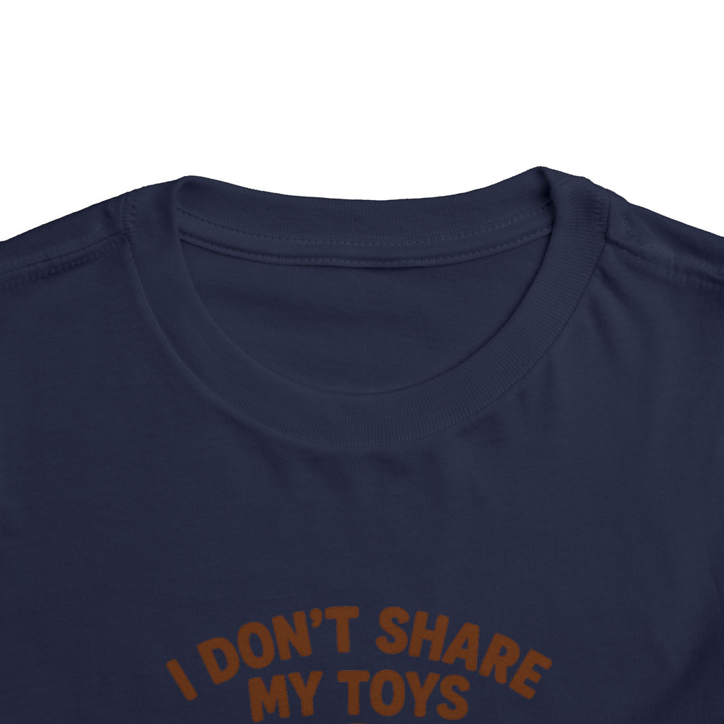 Playful Toddler Tee: I Don't Share My Toys and Snacks, Kids Graphic T-Shirt, Gift for Toddlers, Fun Casual Wear, Birthday Party Outfit