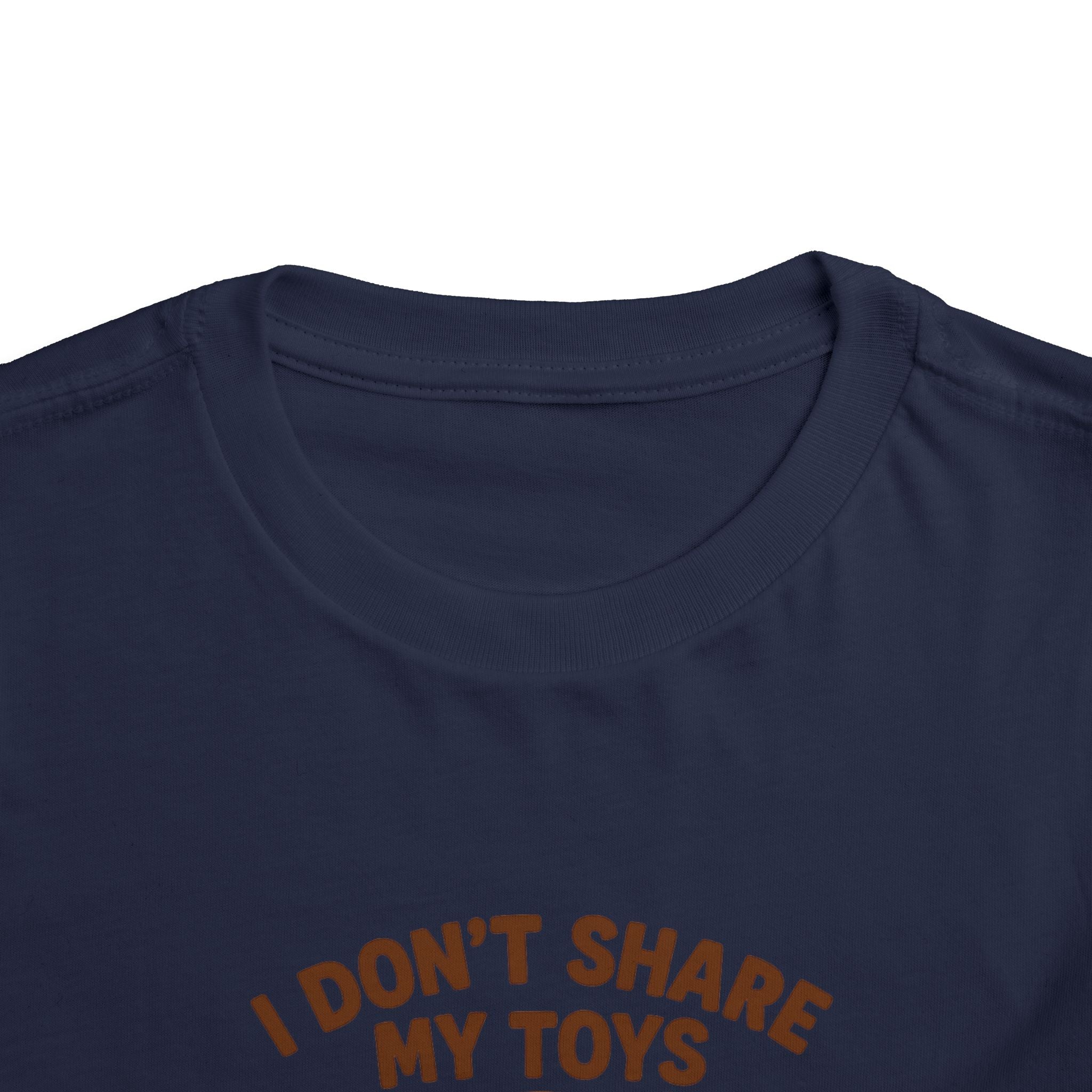 Playful Toddler Tee: I Don't Share My Toys and Snacks, Kids Graphic T-Shirt, Gift for Toddlers, Fun Casual Wear, Birthday Party Outfit