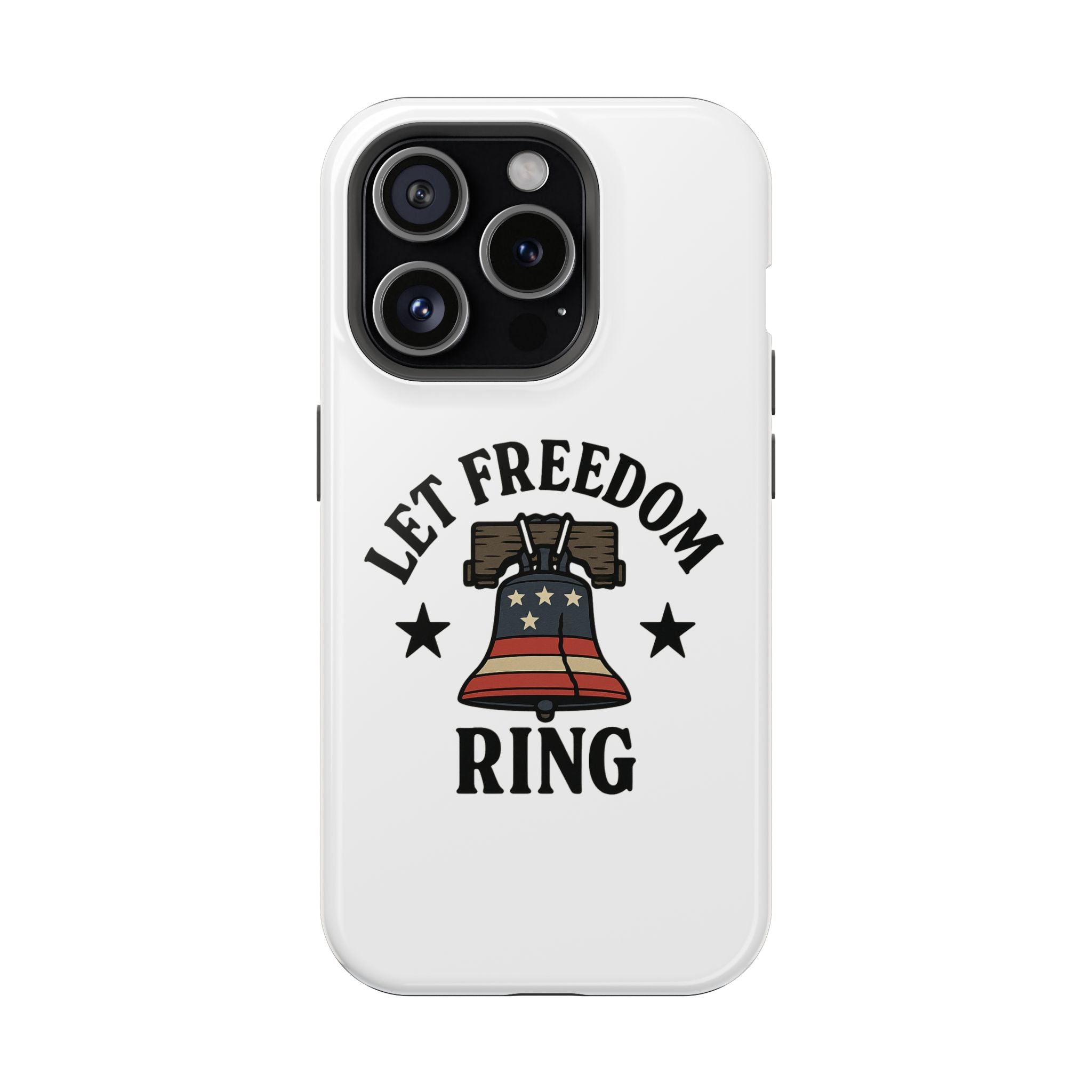 Magnetic Phone Cases with Patriotic Design, Let Freedom Ring Cases, Fun Phone Accessories, Gifts for Independence Day, Cell Phone Covers