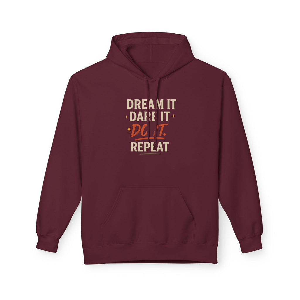 Inspirational Fleece Hoodie - Dream It Dare It Don't Repeat, Cozy Unisex Sweatshirt, Motivational Gift, Perfect for Everyday Wear, [...]