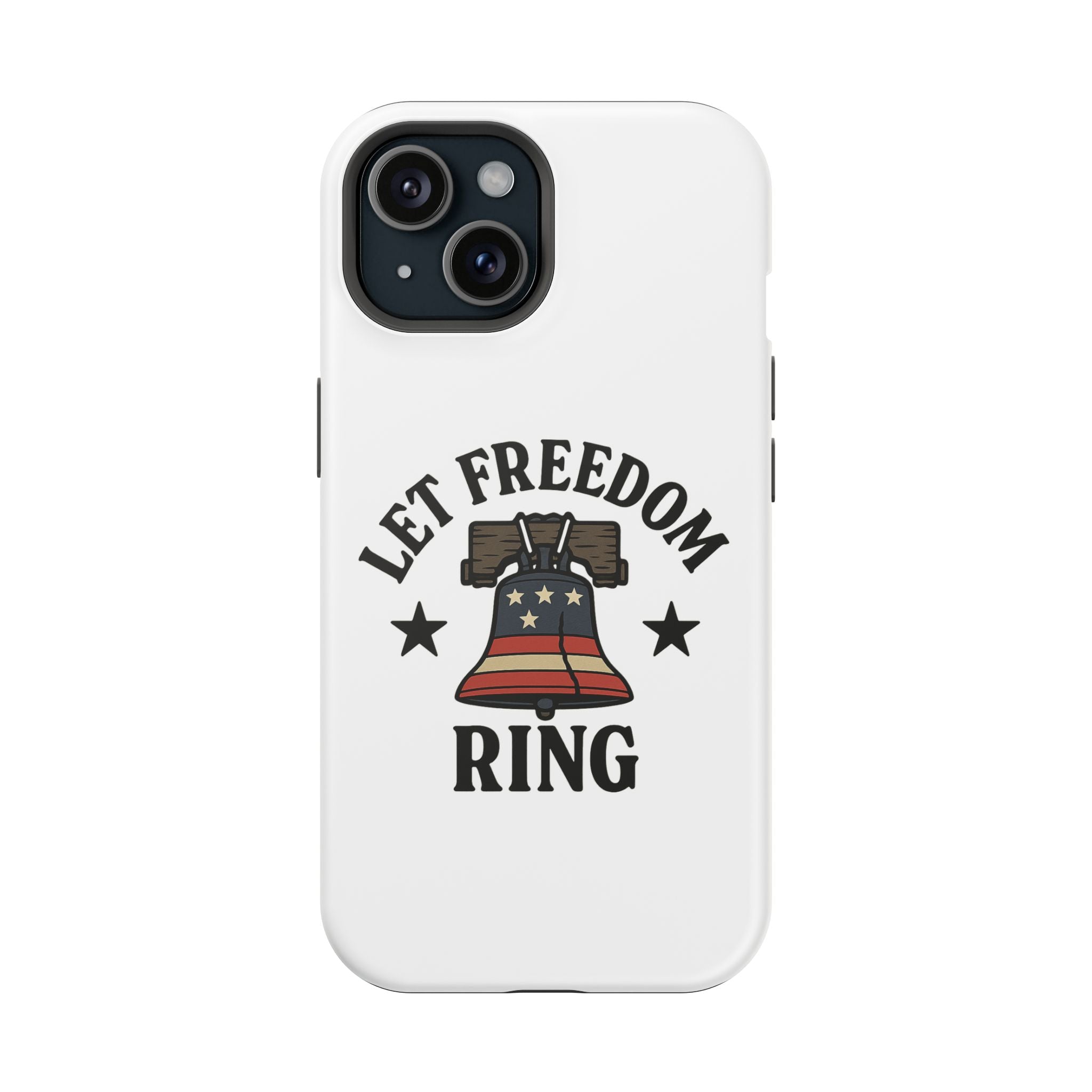 Magnetic Phone Cases with Patriotic Design, Let Freedom Ring Cases, Fun Phone Accessories, Gifts for Independence Day, Cell Phone Covers