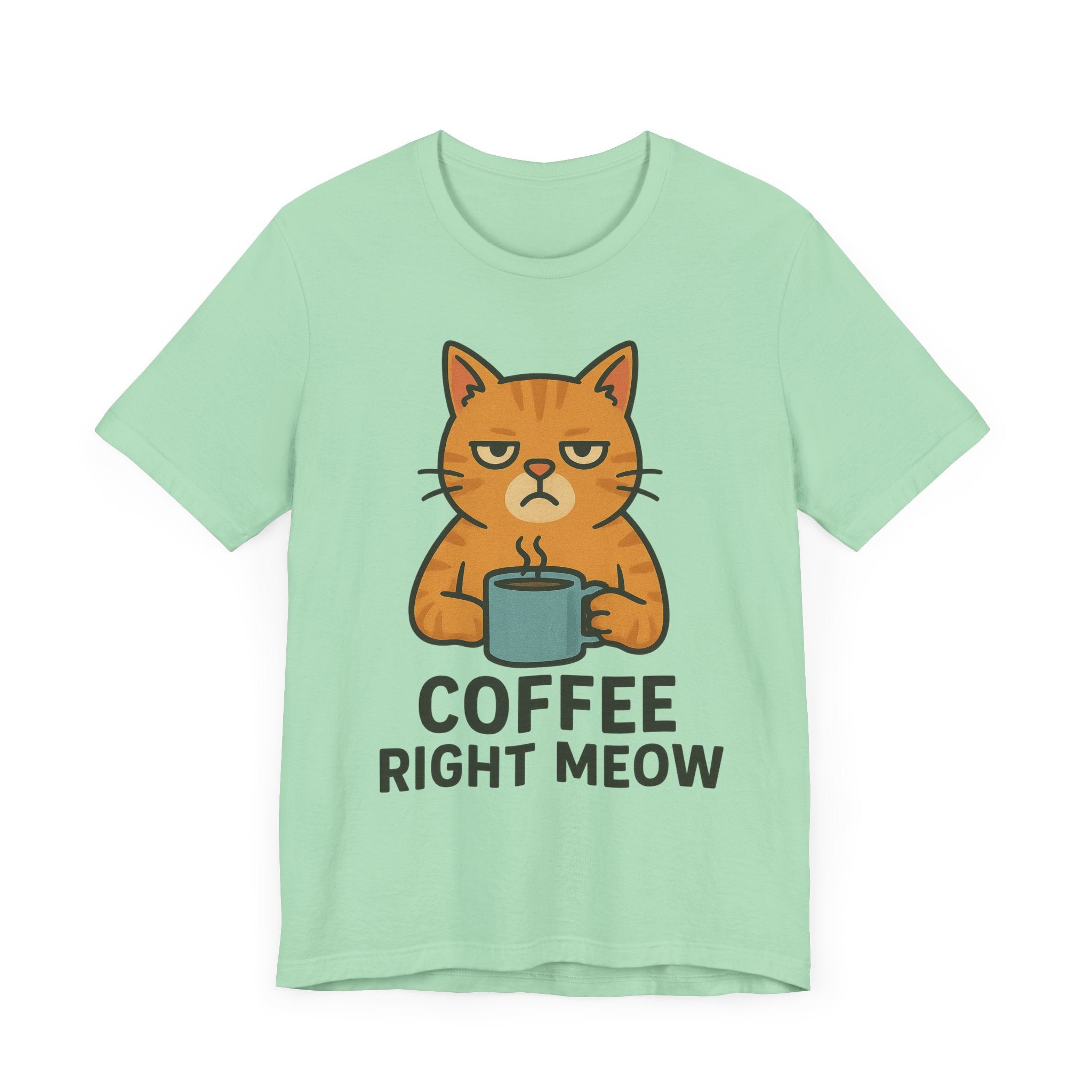 Cat Lover Funny Coffee Unisex Tee, Gift for Her, Cat Print Shirt, Short Sleeve Shirt, Funny Cat Tee