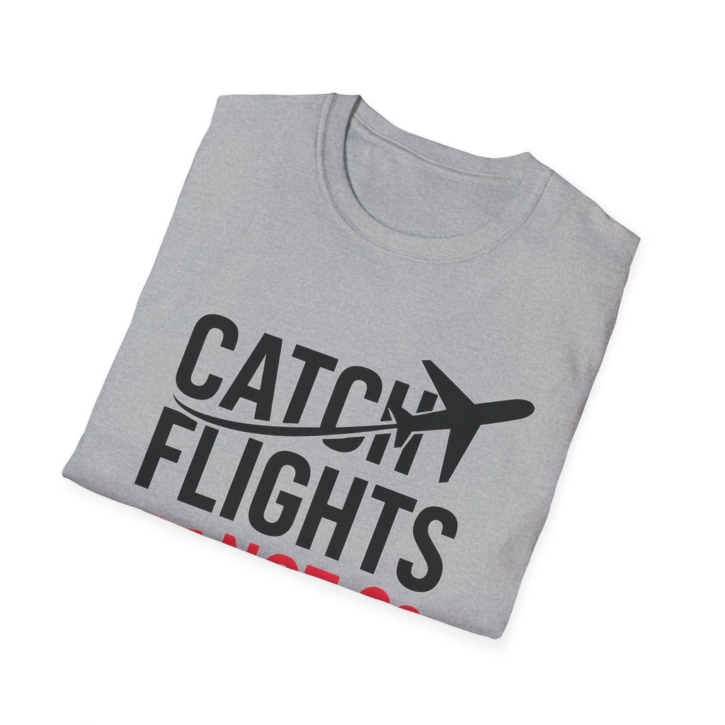 Catch Flights T-Shirt | Travel Lover Tee | Airplane Graphic Shirt | Funny Travel Gift | Adventure Attire | Vacation Essential