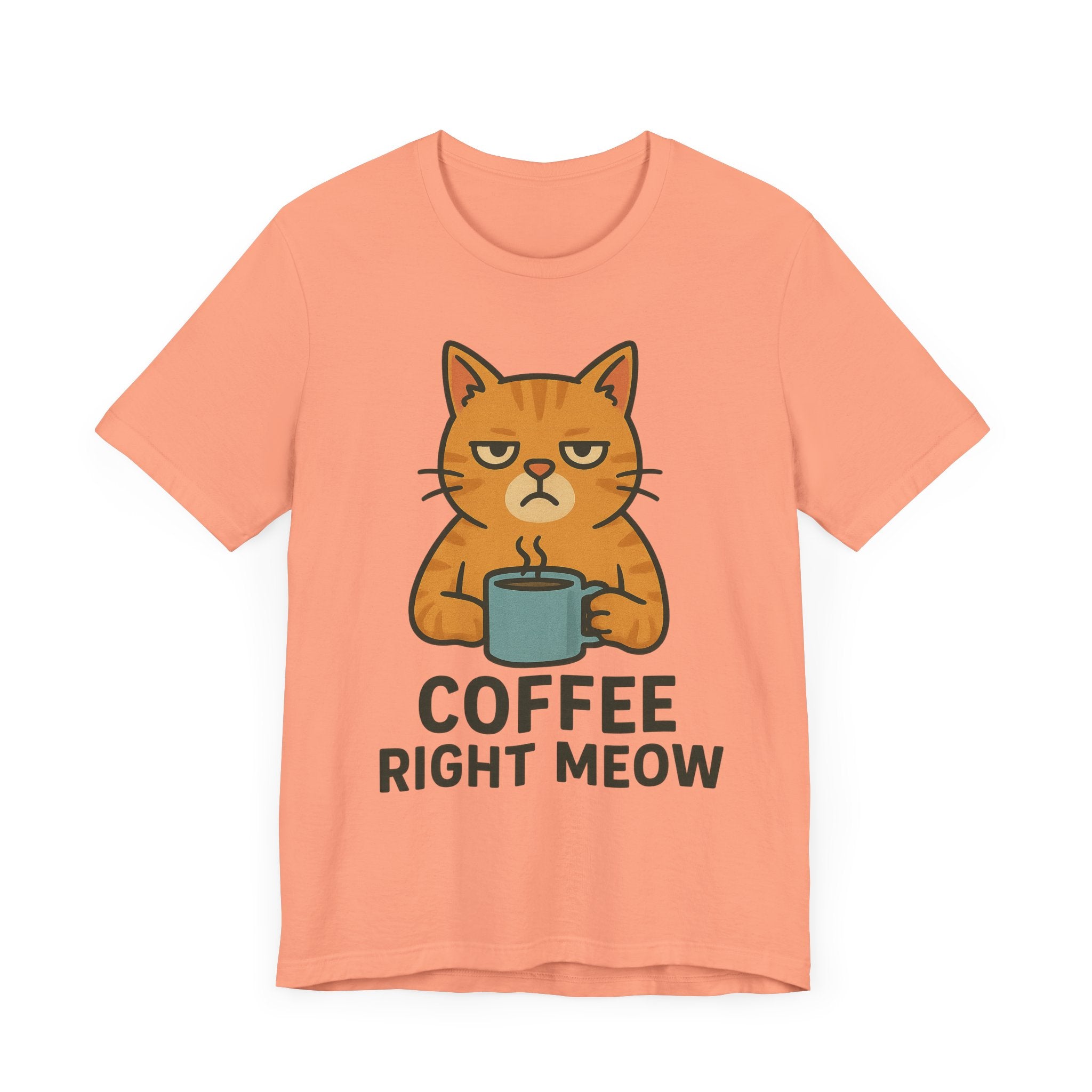 Cat Lover Funny Coffee Unisex Tee, Gift for Her, Cat Print Shirt, Short Sleeve Shirt, Funny Cat Tee