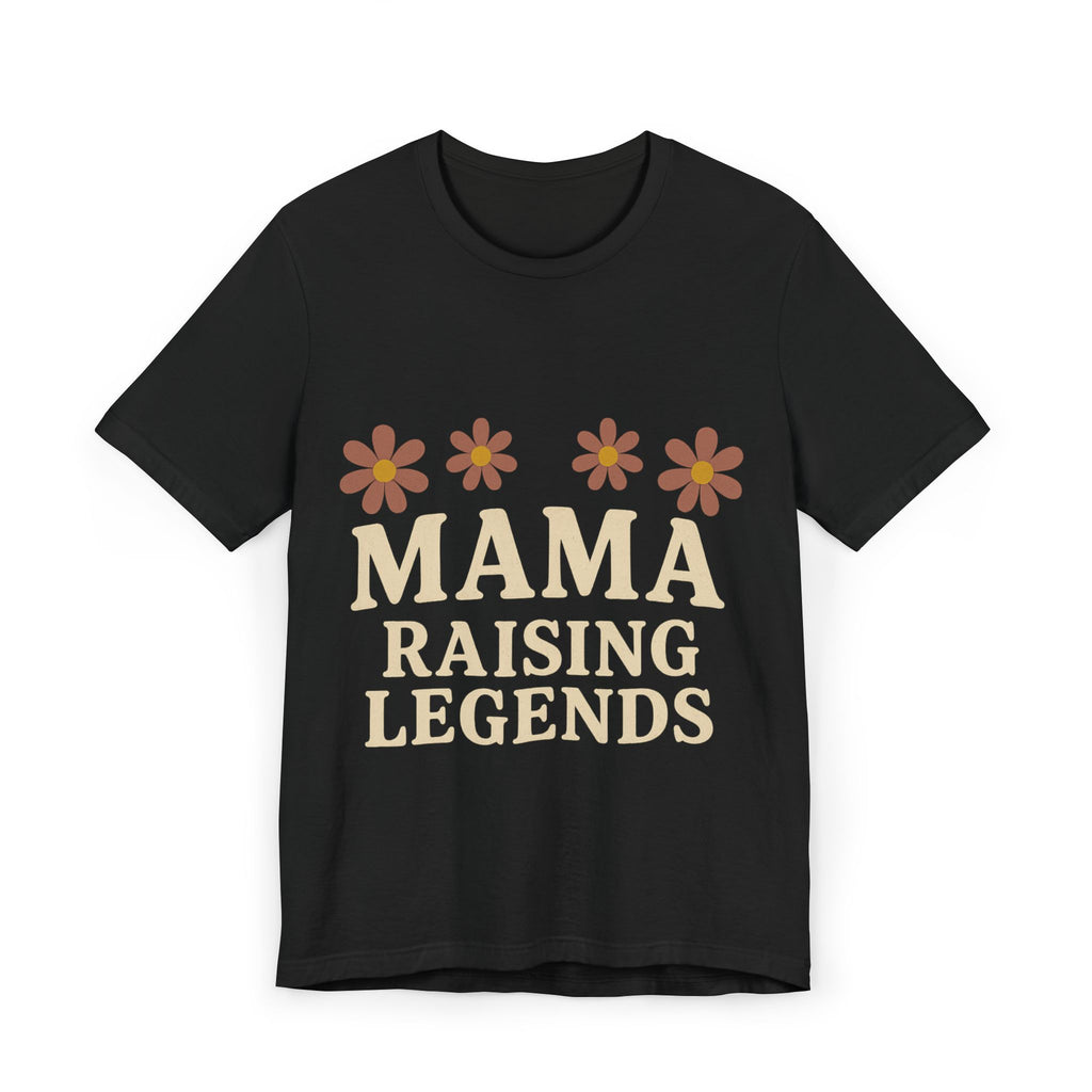 Mama Shirt Raising Legends Mom Life T-Shirt Gift for Mom  Mother s Day Tee Retro Mama Shirt Floral Mom Shirt Cute Mom Tee Gift for Mom