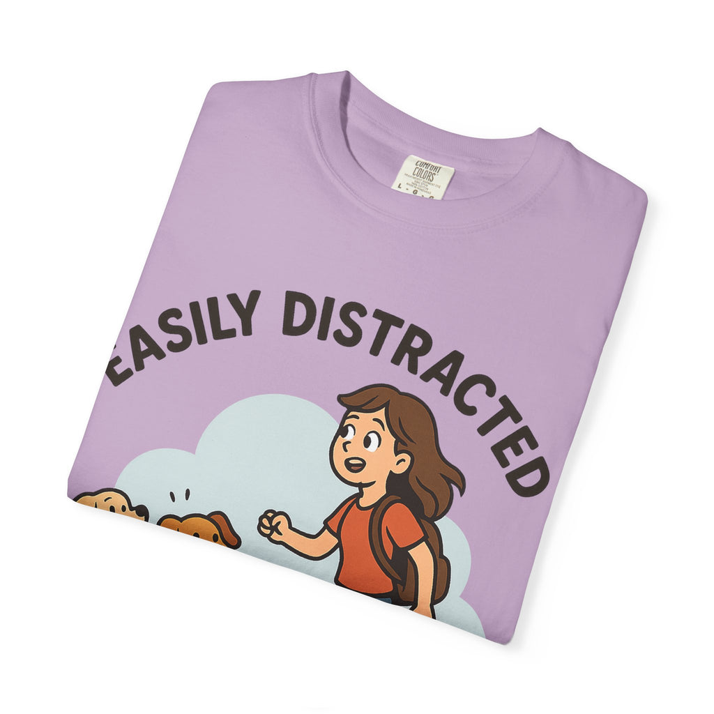 Distracted by Dogs T-Shirt, Cute Dog Lover Tee, Funny Gift for Dog Owners, Casual Wear, Pet Lover Apparel,Gift for pet Owners, Gift for Her
