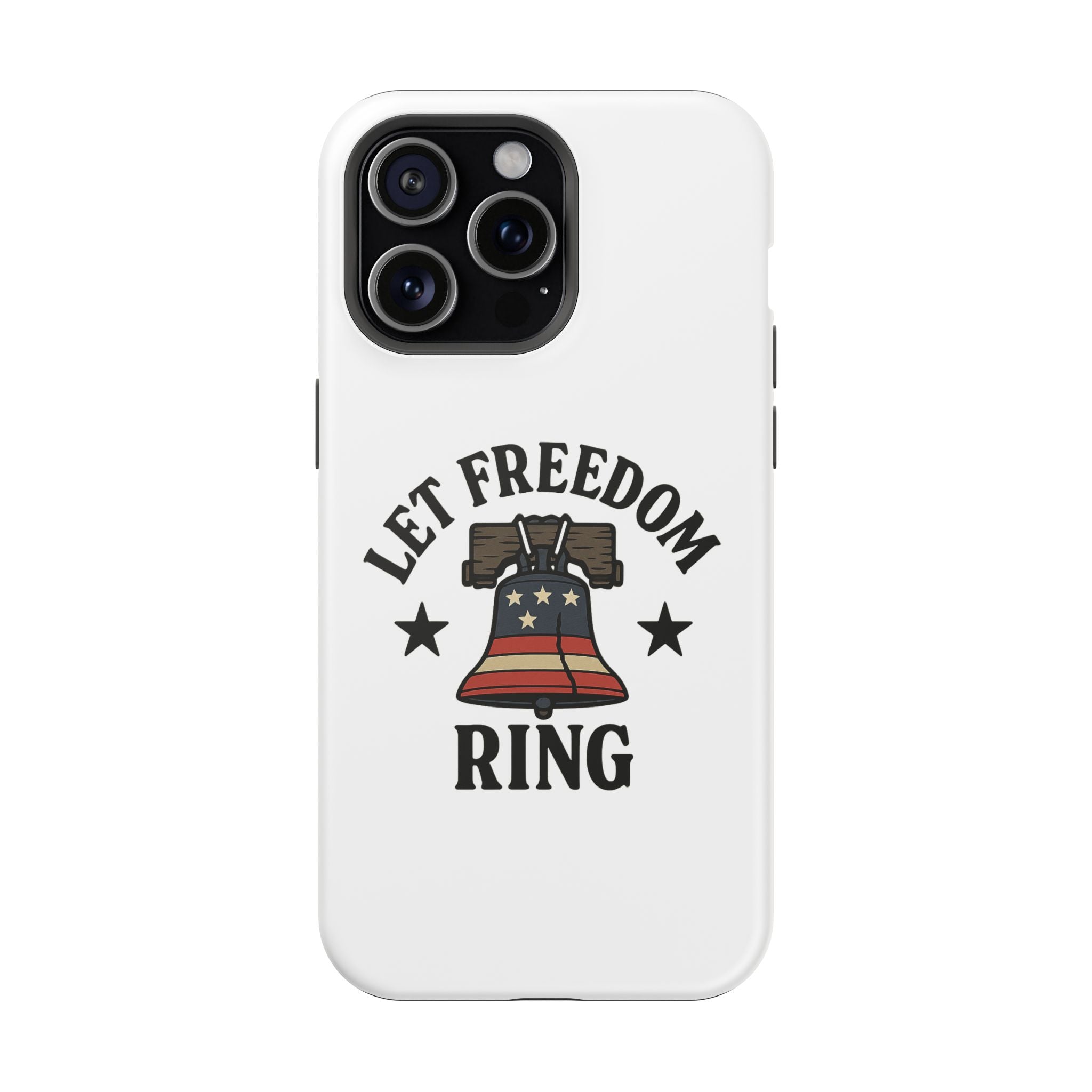Magnetic Phone Cases with Patriotic Design, Let Freedom Ring Cases, Fun Phone Accessories, Gifts for Independence Day, Cell Phone Covers